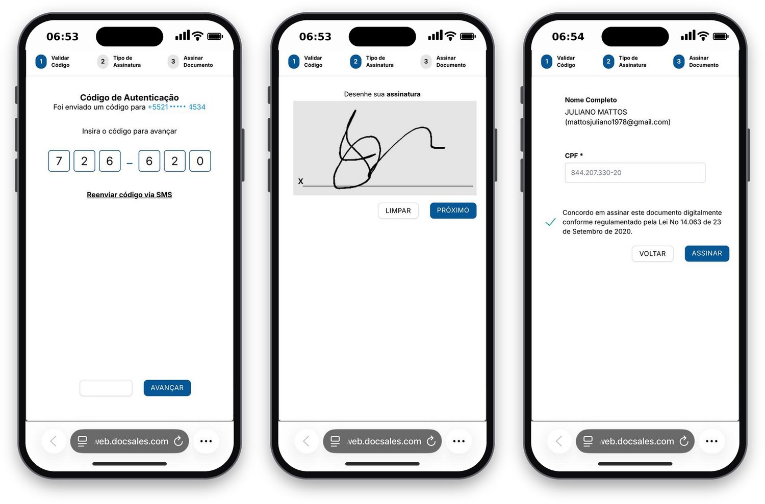 Três celulares: tela Validar Código com o código preenchido; tela Tipo de Assinatura com a assinatura desenhada; tela Assinar Documento com nome, e-mail, CPF e o aceite da Lei 14.063/2020